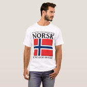 Glücklich genug Norsk Shirt sein (Vorne ganz)