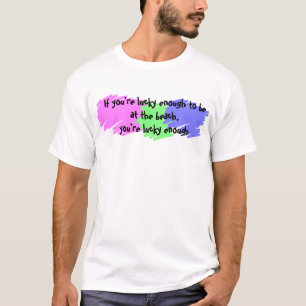 Glücklich genug T-Shirt