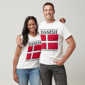 Glücklich genug, um dänisches Hemd zu sein T-Shirt (Unisex)
