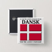 Glücklich genug, um Dansk Dänisch Button zu sein (Vorne & Hinten)