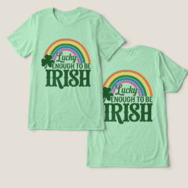 Glücklich genug, um irischer T - Shirt zu sein