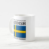 Glücklich genug, um schwedische Tasse zu sein (Vorderseite Links)