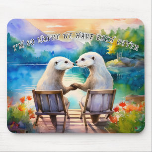 Glücklich haben wir jeden Otter Mousepad
