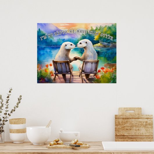 Glücklich haben wir jeden Otter Poster (Küche)
