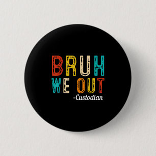 Glücklich letzten Tag der Schule Sommer Bruh wir a Button