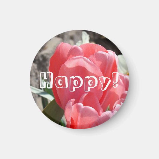 Glücklich! Magneten rosa Tulpe-Blumen-Glück Magnet (Vorne)