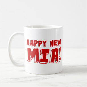 GLÜCKLICH NEUE MIA! KAFFEETASSE