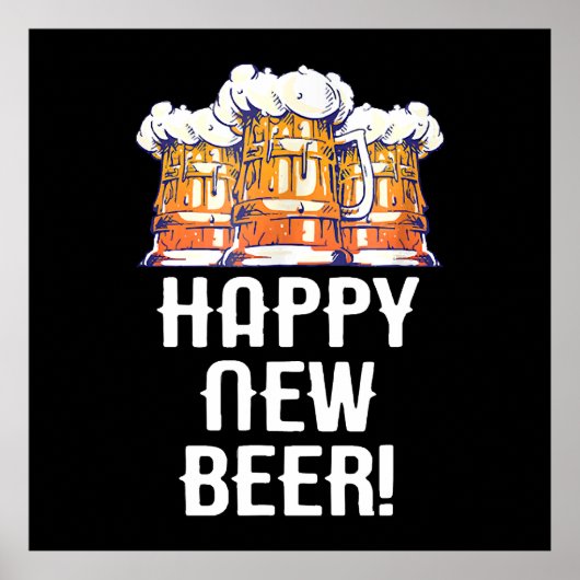 GLÜCKLICH NEUES BIER! Silvester Party trinken Poster (Vorne)