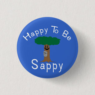 Glücklich, Sappy zu sein Button