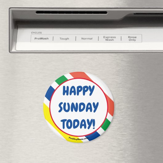 GLÜCKLICH SONNTAG HEUTE! Magnet (In Situ (Geschirrspüler))