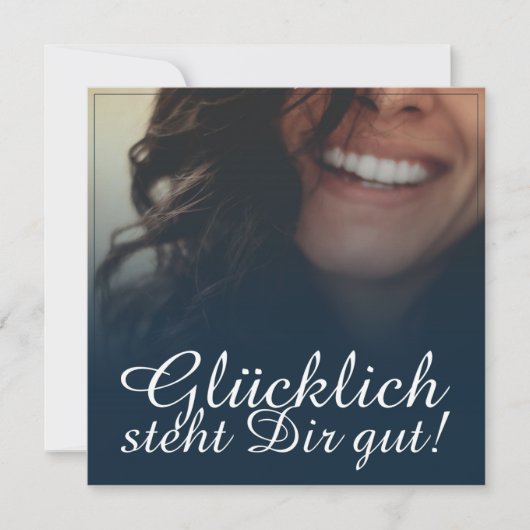 Glücklich steht Dir gut! - Blau (Vorderseite)