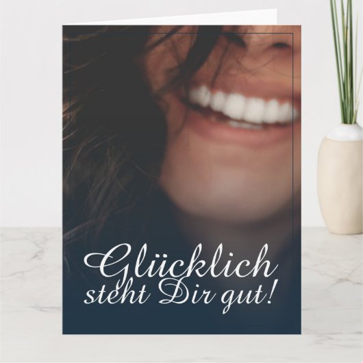 Glücklich steht Dir gut! - Blau Karte (Vorderseite)