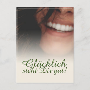 Glücklich steht Dir gut! Grußkarte zum Urlaub Feiertagspostkarte