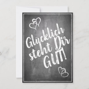 Glücklich steht Dir gut! -  im Kreidetafelstil