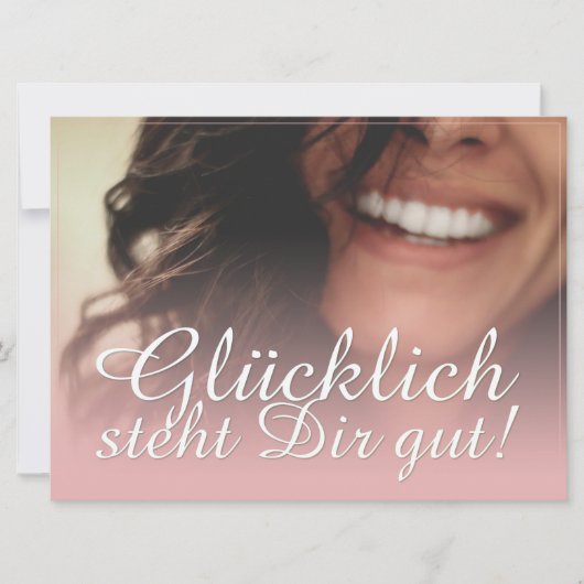 Glücklich steht Dir gut! - Rosé (Vorderseite)