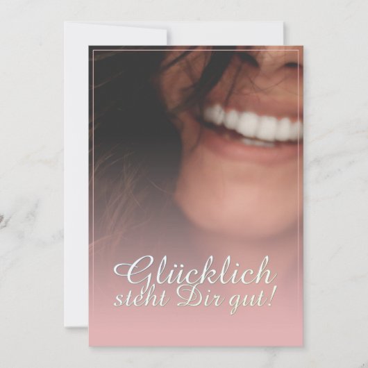 Glücklich steht Dir gut! - Rosé (Vorderseite)