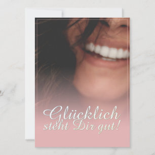 Glücklich steht Dir gut! - Rosé