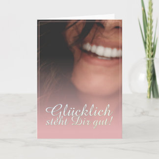 Glücklich steht Dir gut! - Rosé Karte