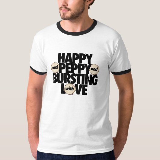 Glücklich und Peppy und mit Liebe-T - Shirt (Vorderseite)