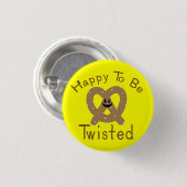 Glücklich verdreht zu werden button (Vorne & Hinten)