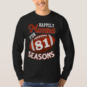 Glücklich Verheiratet für 81 Fußballsaison 81. Ann T-Shirt