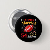 Glücklich verheiratet seit 54 Jahren 54. Hochzeits Button (Vorne & Hinten)