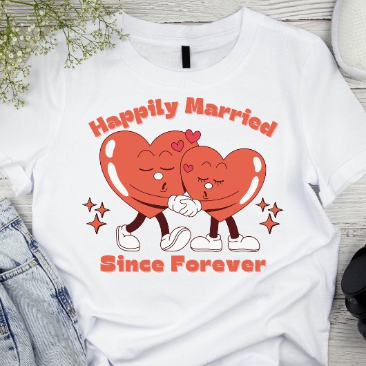 glücklich Verheiratet seit Forever - Paar Geschenk T-Shirt