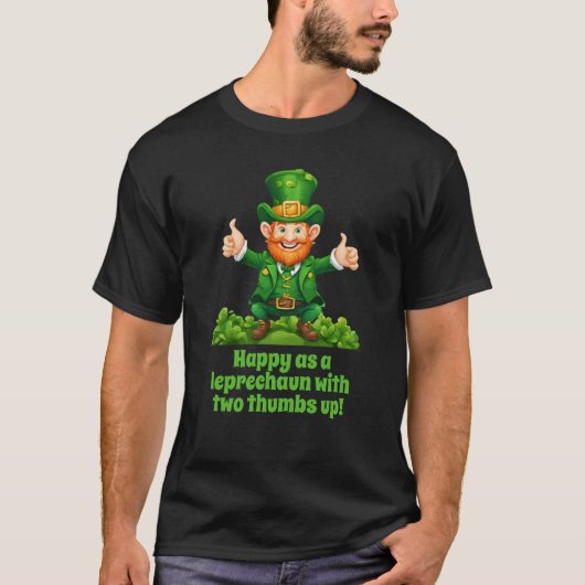 Glücklich wie ein Leprechaun mit zwei Daumen hoch! T-Shirt (Vorderseite)