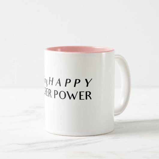 Glücklich zu sein, ist meine Tasse für den Super-P (VorderseiteRechts)