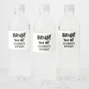 Glücklich zum Geburtstag Bruh Boys Teenager Teen B Wasserflaschenetikett