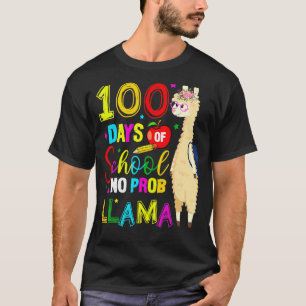 Glückliche 100 Schultage Kein Problem Lama 100. T-Shirt