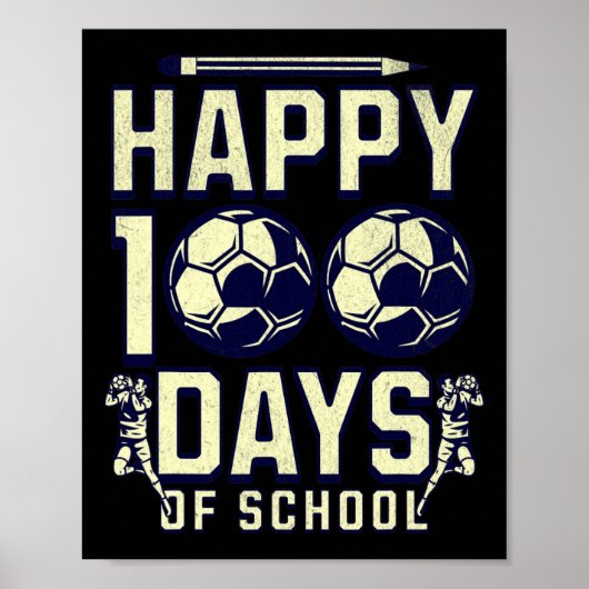 Glückliche 100 Tage Schullehrer 100. Tag Fußball Poster (Vorne)