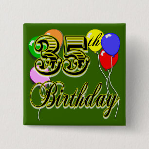 Glückliche 35. Geburtstags-Geschenke Button