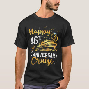 Glückliche 46. Jubiläums-Kreuzfahrt Goldene Hochze T-Shirt