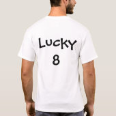 Glückliche 8 T-Shirt (Rückseite)