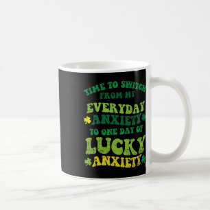 Glückliche Angst St. Patricks Tag Lustiger Shamroc Kaffeetasse