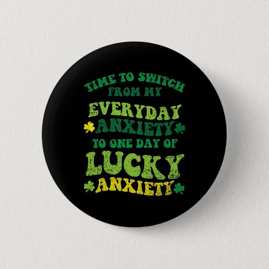 Glückliche Angst St. Patricks Tag Lustiges Shamroc Button (Vorderseite)