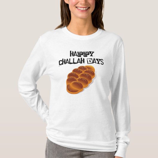 Glückliche Challah-Tage! T-Shirt (Vorderseite)