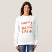 Glückliche Ehefrau, glückliches Leben - Funny Ehe  Sweatshirt (Vorne ganz)