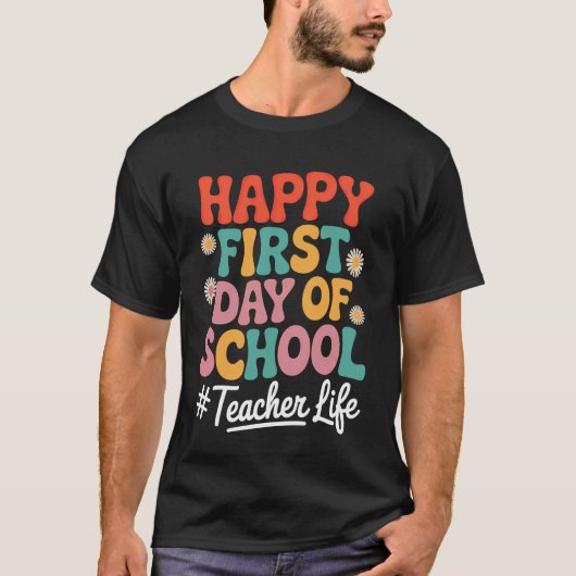 Glückliche erste Schultag Lehrer T-Shirt (Vorderseite)