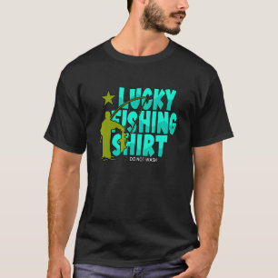 Glückliche Fischerei nicht waschen Fischer T-Shirt