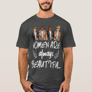Glückliche Frauen Tag Frauen sind immer schön Femi T-Shirt