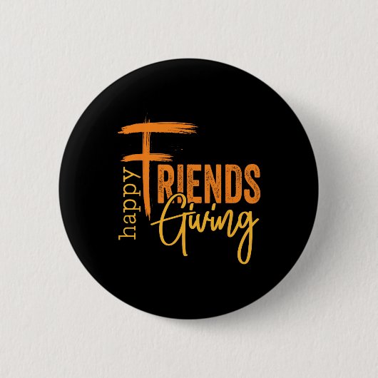 Glückliche Friendsgiving-Clique Lustiger Thanksgiv Button (Vorderseite)