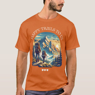 Glückliche Gleise für uns beim lustigen Wandern T-Shirt