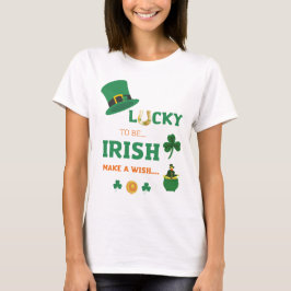 Glückliche Irish machen einen Wunsch T - Shirt
