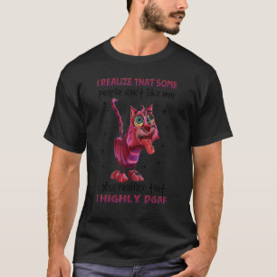 Glückliche Katze, mir wird klar, dass einige Leute T-Shirt