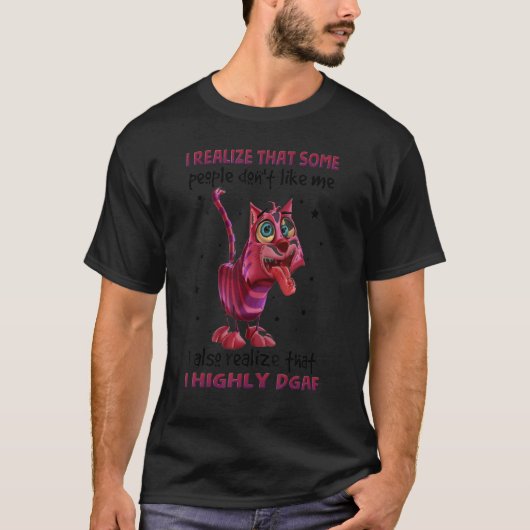Glückliche Katze, mir wird klar, dass einige Leute T-Shirt (Vorderseite)