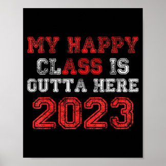Glückliche Klasse ist raus hier 2023 T-Shirt lusti Poster