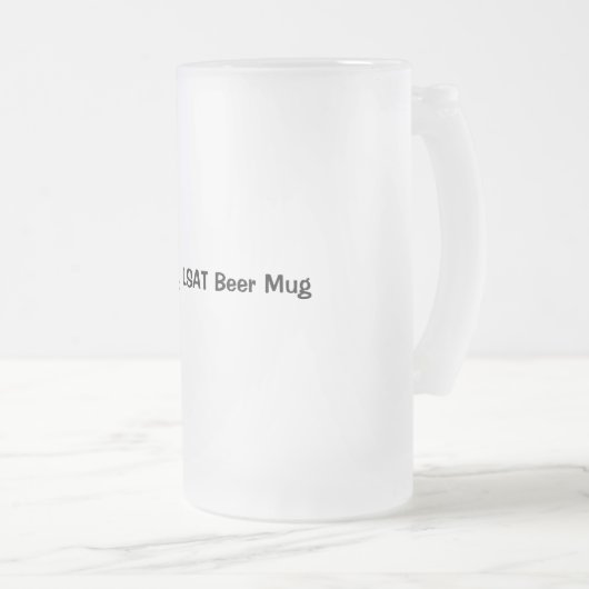 Glückliche LETZTE Bier-Tasse Mattglas Bierglas (VorderseiteRechts)