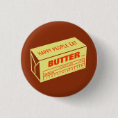 Glückliche Leute essen die Butter (rot) Button (Vorderseite)